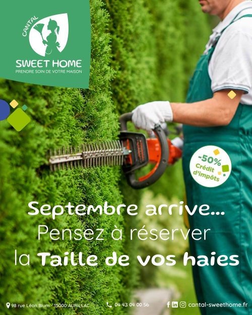 Chez Cantal Sweet Home, nous prenons soin de votre maison, mais aussi de votre jardin : taille des haies, entretien des massifs et espaces verts.